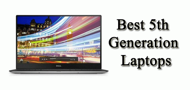 Top 5 Best 5th Generation Laptops 2015